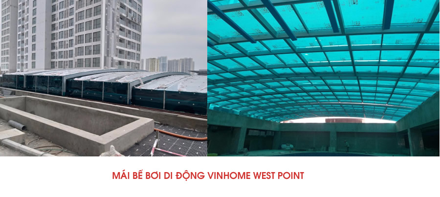 Dự án mái bể bơi di động Vinhome West point – Hà Nội